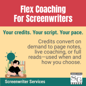 Flex Coaching for Screenwriters